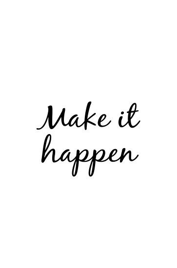 Make it happen quote • Millions of unique designs by independent artists. Find your thing. Make It Happen Aesthetic, At The Right Time I Will Make It Happen, Make It Happen Wallpaper, Vision Board Make It Happen, Make It Happen Neon Sign, Manifestation Quotes Black And White, Make It Happen Quotes, 3 Word Quotes, Three Word Quotes