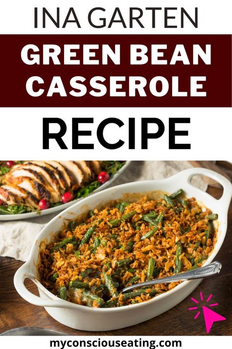 Ina Garten Green Bean Casserole Recipe Better Green Bean Casserole, Green Bean Caserol, Fresh Green Bean Casserole Recipes, Green Beans Casserole, Thanksgiving Green Bean Casserole, Leftover Green Beans, Classic Thanksgiving Menu, Fresh Green Bean Casserole, Best Ina Garten Recipes