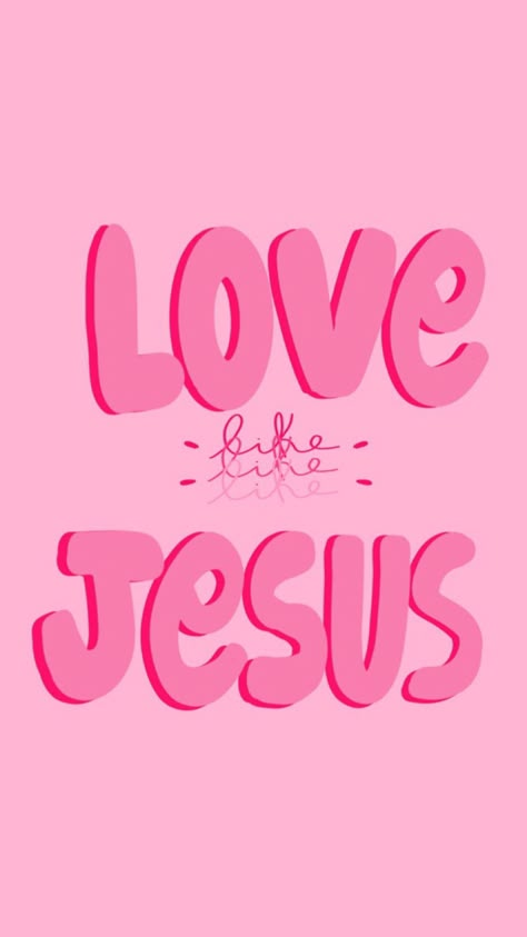 Hot Pink Bible Verse Wallpaper, Love Like Jesus Wallpaper, Preppy Christian Wallpaper, Pink Jesus Aesthetic, Cute Bible Verses, Worship Praise, Seek God, Inspiration Wallpaper, Christian Quotes Wallpaper