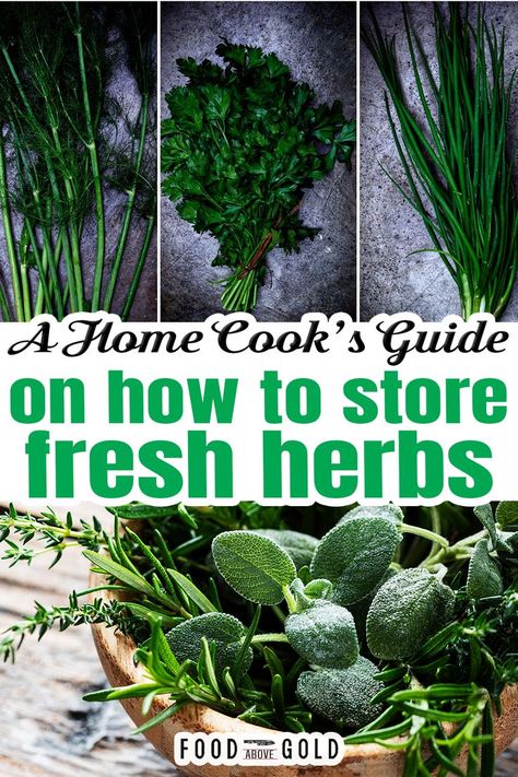 Whether you grow them or buy them at the store, keeping herbs fresh once cut can be a challenge. Use this home cook’s guide on how to store fresh herbs to make sure your time, energy, and money doesn’t go to waste. Food waste is a very real issue, and one of those items I always hear about getting thrown out or underused is fresh herbs. | @foodabovegold #herbs #kitchentips #cookinghacks #foodstorage #foodprep #budgetkitchen #nowastekitchen Using Fresh Herbs In Cooking, Cooking With Fresh Herbs Recipes, How To Use Fresh Herbs, Recipes Using Fresh Herbs, Cooking With Herbs Recipes, Ancestral Kitchen, Cooking With Herbs, Microgreens Recipe, Store Fresh Herbs