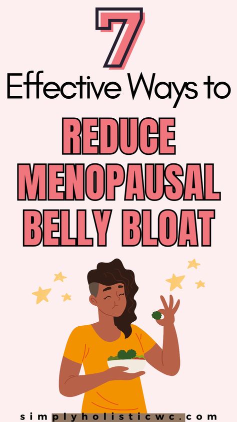 7 Effective Ways to Reduce Menopausal Belly Bloat How To Decrease Belly Bloat, Reduce Belly Bloat Fast, Bloated Belly Remedies Diy Home, How To Reduce Bloat, Menopausal Belly Bloat, Belly Bloat Remedies, Menstrual Bloat Relief, How To Get Rid Of Stomach Bloat, No Bloat Foods