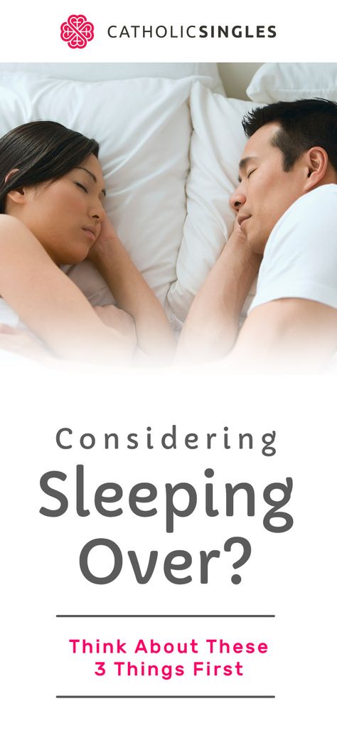 Considering Sleeping Over? Think About These 3 Things First http://www.catholicsingles.com/blog/sleeping-romantic-consider-catholic/ First Sleepover With Boyfriend, Sleepover With Boyfriend, First Sleepover, Sleeping Together, How To Stop Snoring, Make A Decision, With Boyfriend, Before Sleep, Single Life