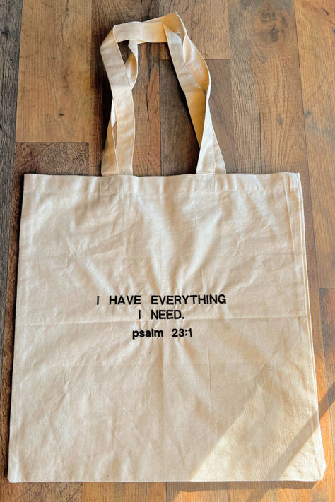 Jesus Tote Bag Painting Ideas, Christian Totes, Jesus Tote Bag, I Have Everything I Need, Bible Tote Bag, Tote Bag Christian, Christian Accessories, Jesus Clothes, Psalm 23 1