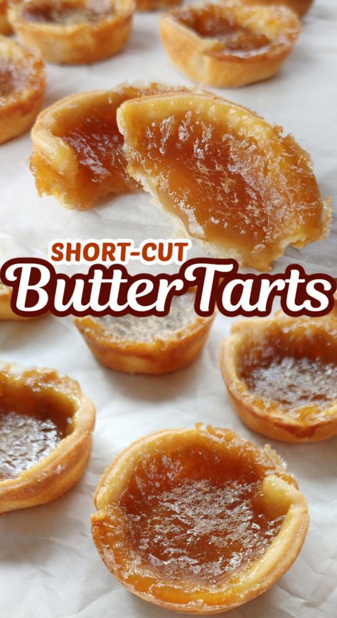 Short-Cut Butter Tarts! Canada’s famous butter tarts filled with that signature drippy, gooey, buttery syrup made easier with refrigerated pie pastry dough. Gluten Free Butter Tarts Recipe, Butter Tart Pie Recipe, Butter Pastry Recipe Pie Crusts, Homemade Butter Tarts, Short Crust Pastry Ideas, Buttertarts Easy, Magic Melted Butter Pie Dough, Butter Tarts Recipe Easy, Buttertarts Recipe Canada