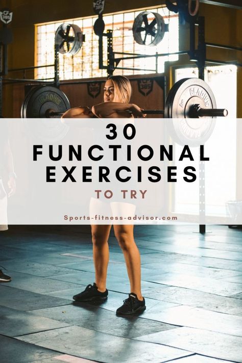 30 Best Functional Strength Training Exercises - Sport Fitness Advisor Strength Training Body Weight Exercises, Back Strength Training, Body Weight Functional Training, Functional Patterns Exercise, Functional Circuit Workout, Beginner Hand Weight Workout, Functional Patterns Training, Functional Patterns Workout, Functional Movement Exercises Strength Training