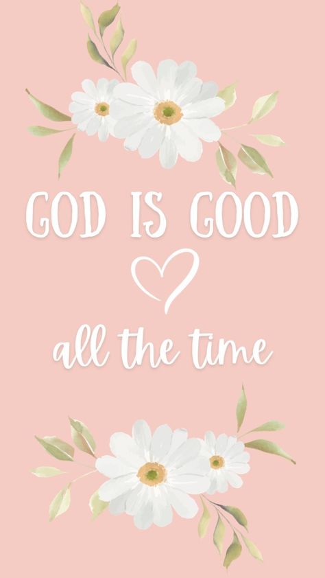 God Is Good All The Time Quotes, Thanks God Wallpaper, God Is Good All The Time Wallpaper, God Is So Good Quotes, God Is Good All The Time, God Is Good Wallpaper, God Is Good Quotes, God Is Awesome, Religious Wallpaper