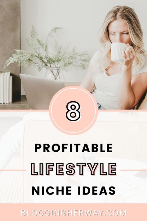 Lifestyle Niche Ideas, Lifestyle Blog Ideas, Lifestyle Blogger Aesthetic, Niche Ideas, Blog Niche Ideas, Blog Aesthetic, Content Creator Niches, Blogging Niche Ideas, Profitable Blog Niches