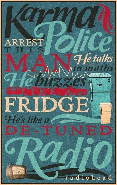 Radiohead Quotes, Radiohead Art, Radiohead Lyrics, Radiohead Poster, Karma Police, Police Poster, Radio Head, Police Arrest, Ok Computer