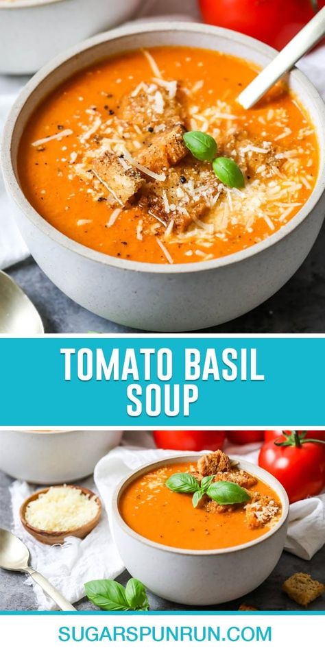 Tomato Basil Soup (with fresh roasted tomatoes!) - Sugar Spun Run Basil Soup Recipe, Tomato Basil Soup Recipe, Roasted Tomato Basil Soup, Creamy Tomato Basil Soup, Cherry Tomato Sauce, Keto Diet Snacks, Canned Tomatoes, Basil Soup, Low Carb Salad