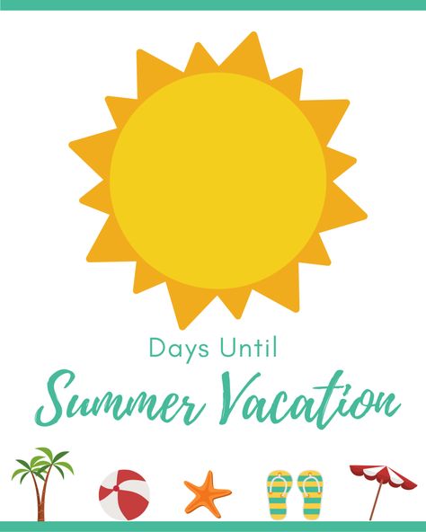 Free printable sign last days of school summer countdown, summer vacation countdown, write the number of days in the sun and count down the days until summer vacation or end of school. Days Left Of School Countdown, School Countdown To Summer, Days Of School Countdown, Countdown Quotes, Summer Countdown, Abc Countdown, Last Days Of School, Countdown To Summer, School Countdown