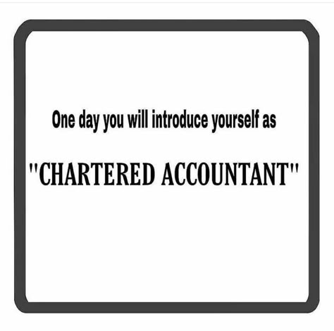 Charted Accountant Quotes, Charted Accountant Wallpaper, Accounting Quotes Inspiration, Charted Accountant, Accountability Quotes, Study Inspiration Quotes, Congratulations Quotes, Accounting Humor, Self Respect Quotes