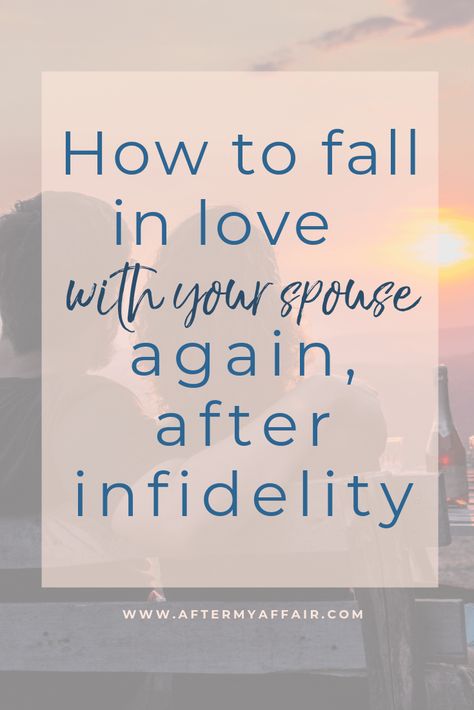 Rekindle Marriage, Infidelity Quotes, After Infidelity, Infidelity Recovery, Surviving Infidelity, Affair Recovery, Emotional Affair, Marriage Help, Best Marriage Advice