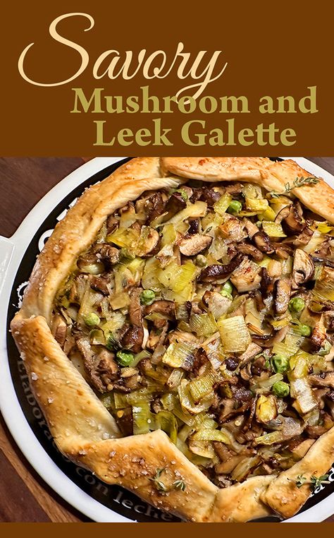 Mushroom And Leek Galette, Mushroom Leek Tart, Mushroom Leek Recipes, Leek And Mushroom Quiche, Mushroom And Leeks, Baked Leeks Recipe, Mushroom Galette Recipe, Leek Mushroom Recipes, Leek Tart Recipe