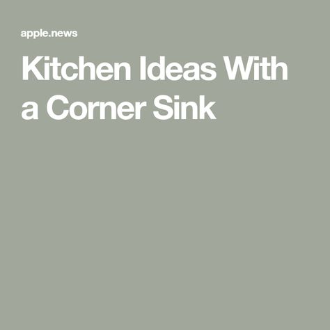 Kitchen Ideas With a Corner Sink Corner Kitchen Sink Ideas Layout, How To Decorate Behind A Corner Kitchen Sink, L Shaped Kitchen With Corner Sink, Corner Kitchen Sink Decor Ideas, Kitchens With Corner Sinks, Stained Shaker Cabinets Kitchen, Corner Kitchen Sink Decor, Corner Sink Ideas, Kitchen With Corner Sink