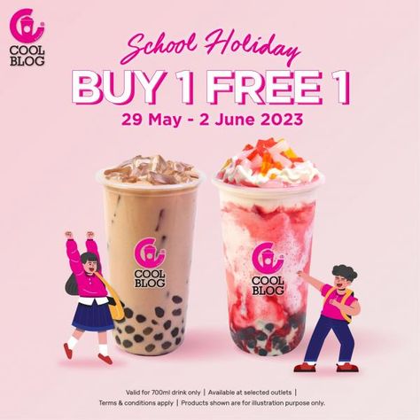 Coolblog School Holiday Buy 1 FREE 1 Promotion from 29 May 2023 until 2 June 2023 Buy 2 Get 1 Free Posters, Buy 1 Get 1 Free Design Poster, Buy 1 Free 1, Seasonal Drinks, Jun 2023, Holiday Promotions, School Holiday, Social Media Design Inspiration, Nail Art Videos