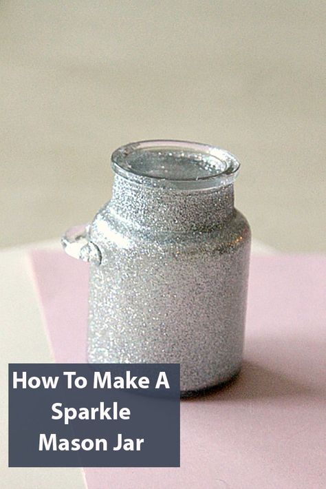 How To Make A Sparkle Mason Jar Tinting Mason Jars Diy, Sparkle Mason Jars, Glitter Glass Jars, Glitter Jars Diy, Spray Paint Mason Jars, Tinted Mason Jars, Custom Mason Jars, Painting Glass Jars, Glitter Mason Jars