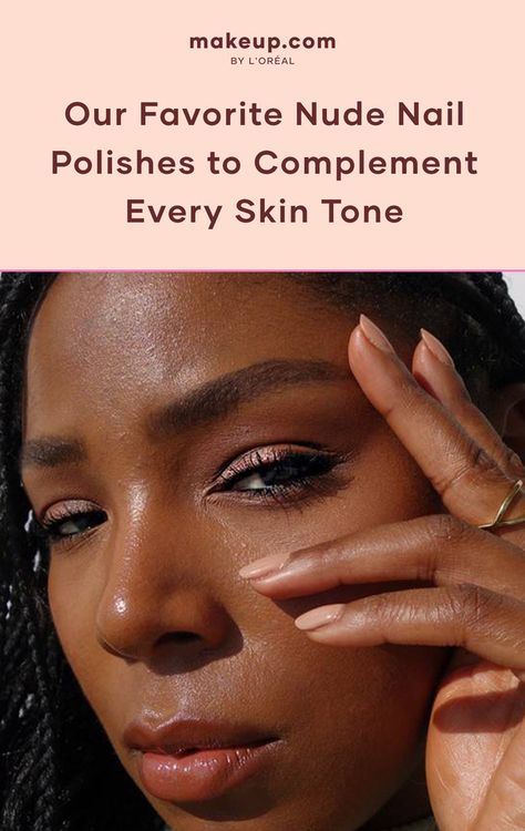 Mail Color For Olive Skin, Nude Nail Colors For Brown Skin, Nude Nails Brown Skin, Nail Polish For Brown Skin Tone, Nail Ideas For Dark Skin Tone, Nude Nails Dark Skin Tone, Fall Nail Colors For Brown Skin, Nude Nails For Black Women, Nail Colour For Brown Skin