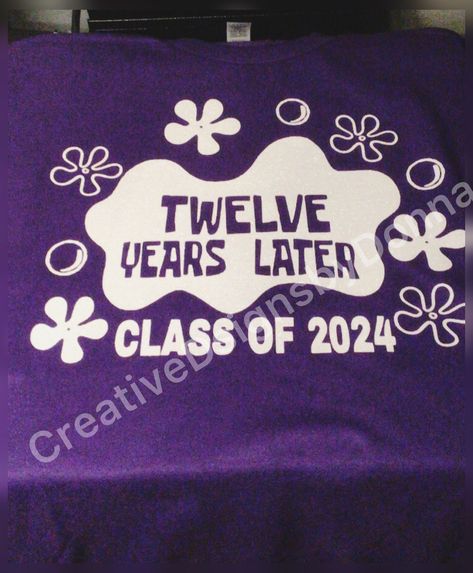 Twelve years Later Shirt Cute Class Shirts, Matric Shirt Signing Ideas, Spongebob Shirt Ideas, Senior Shirts Ideas 2025 Diy, Senior Class Shirts Design 2025, Class Of 2028 Shirt Ideas, Senior Shirts Diy, Senior Class Shirt Ideas, Senior Class Shirts Design