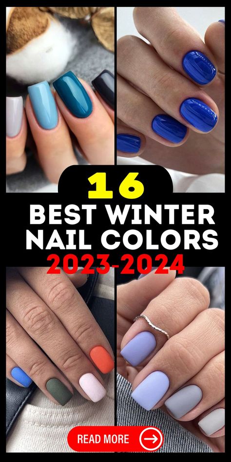 Best Winter Nail Colors 2023-2024 16 Ideas: Stay Stylish All Season Nail Polish Color Names, Best Winter Nail Colors, Metallic Nail Colors, Two Color Nails, Winter Nail Colors, Nail Polish Colors Winter, Blue Gel Nails, Acrylic Nail Polish, Gel Nail Polish Colors