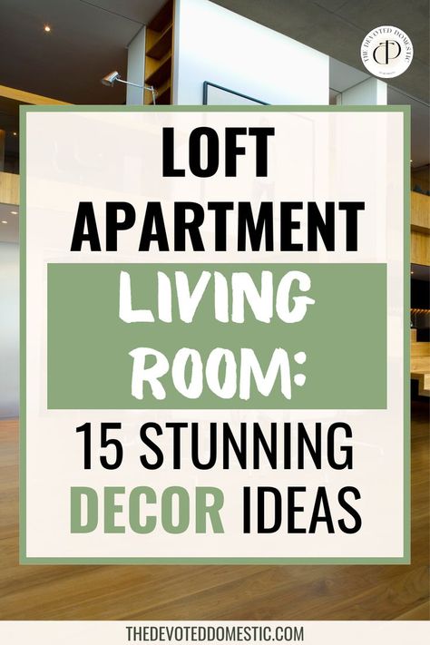 Loft Apartment Living Room: 15 Stunning Decor Ideas You Need to Know! Take your unique loft to the next level so easily with these 15 stunning loft decor ideas & loft apartment living room ideas! One Bedroom Loft Apartment Ideas, Decorating Loft Apartment, Loft Design Ideas Upstairs, Small Loft Apartment Decorating, Small Loft Apartment Ideas, Loft Living Room Ideas, Loft Apartment Layout, Loft Decorating Ideas, Boho Loft Apartment