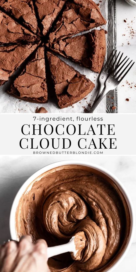 This flourless chocolate cloud cake recipe is rich, fudgy and super chocolatey. Made with just 7 ingredients, this easy dessert is perfect for dinner parties or date night. And it’s naturally gluten free! | Browned Butter Blondie Clean Chocolate Cake, Cake For Dinner Party, Healthy Desserts For Birthday, Gluten Free Desserts Birthday, Flourless Chocolate Cake Dairy Free, Gluten Free Chocolate Torte, Healthier Birthday Desserts, Easy Gluten Free Desserts 5 Ingredients, Fun Gluten Free Desserts