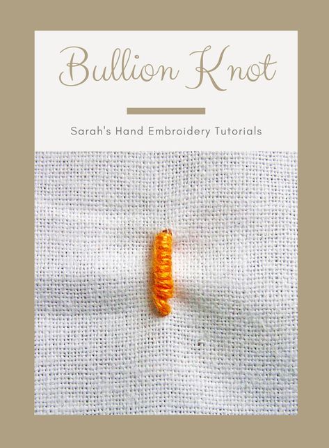 How to do the Bullion Knot - Sarah's Hand Embroidery Tutorials Easy Embroidery Stitches, Embroidered Stitches, Bullion Knot, Bullion Stitch, Knot Stitch, Bullion Embroidery, Teaching Sewing, Lazy Daisy Stitch, Feather Stitch