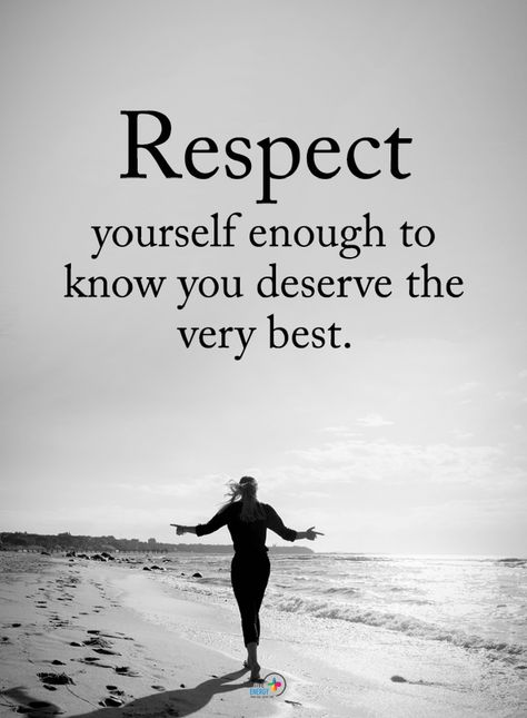 Quotes Respect yourself enough to know you deserve the very best. Respect Yourself Quotes, Self Respect Quotes, Yourself Quotes, Respect Quotes, Respect Yourself, Self Respect, Lesson Quotes, New Quotes, Encouragement Quotes