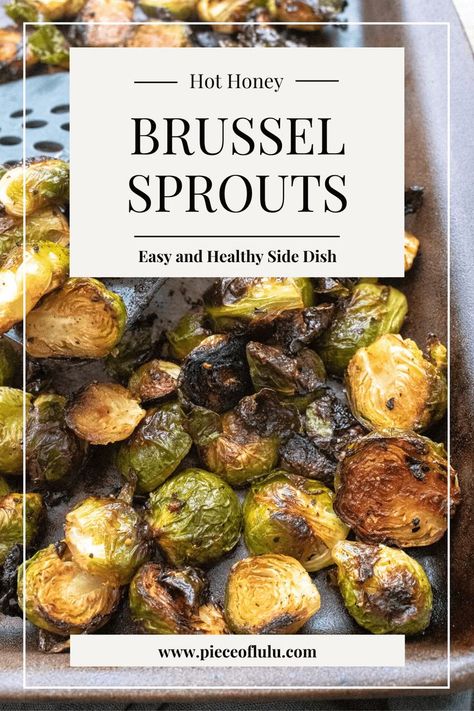 Hot honey brussel sprouts on a baking sheet Hot Honey Brussel Sprouts, Brussel Sprouts Healthy, Honey Brussel Sprouts, High Calorie Breakfast, Easy Healthy Side Dishes, Crispy Brussel Sprouts, Healthy Side Dish, Brussels Sprouts Recipe, Hot Honey