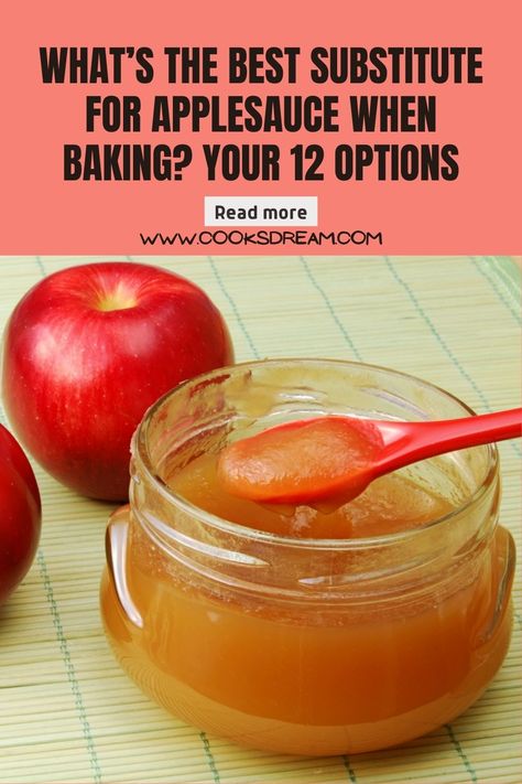 Substitute For Applesauce In Baking, Applesauce Substitute In Baking, Apple Sauce Substitute For Baking, Applesauce Substitute, Apples For Applesauce, Sauce For Eggs, Yogurt Substitute, Baking Substitutions, Canned Applesauce