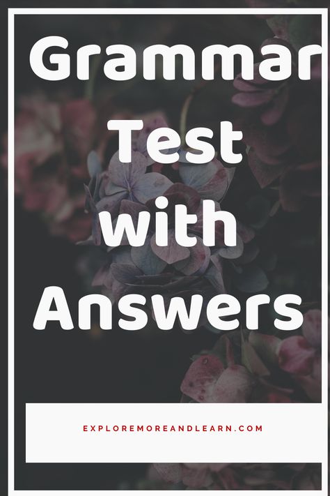 English Grammar Test With Answers, Conversation Tips, English 101, Tenses In English, English Grammar Test, Advanced Grammar, Grammar Questions, Main Verbs, English Speech