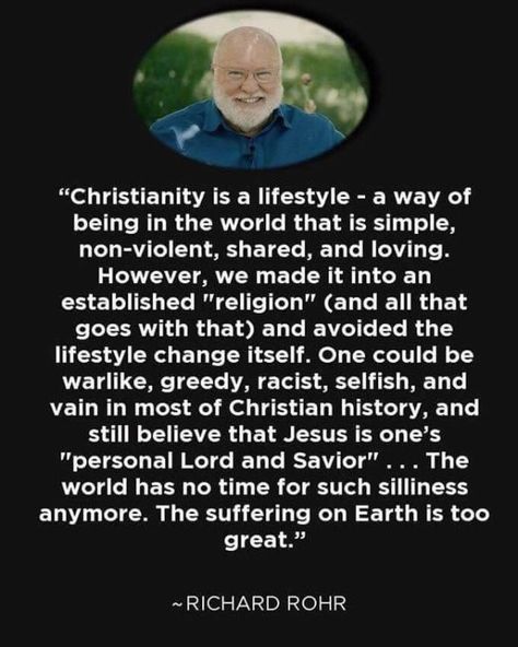 Richard Rohr Quotes, Beautiful Kingdom, Deep Calls To Deep, Richard Rohr, Christian History, Everlasting Life, Writing Quotes, Spiritual Wisdom, Love Others