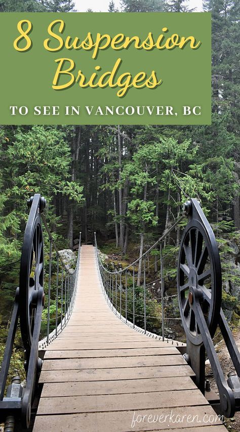 8 Suspension Bridges In And Near Vancouver, BC - Forever Karen Suspension Bridge Vancouver, Lynn Canyon, Capilano Suspension Bridge, Fear Of Heights, Swinging Bridge, Things To Do In Washington, Whistler Canada, Cascade Falls, Niagara Falls Canada