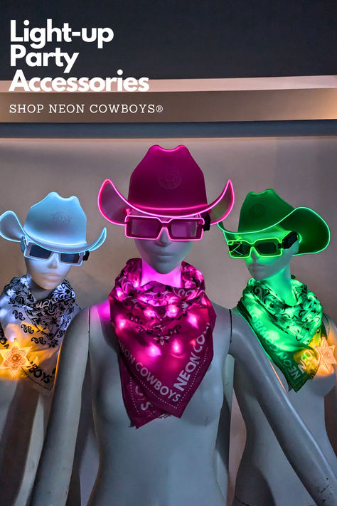 Mannequins wearing Neon Cowboys' light-up hats, glasses, party police sheriff badges and bandanas in vibrant neon colors." Neon Disco Outfit, Glow Outfits Party Neon, Rave Cowboy Hat, Glow Cowgirl Hat, Glow In The Dark Cowboy Hat, Cowboy Hat Led Light, Neon Rave Outfits, Neon Pink Cowgirl Hat, Neon Party Outfits