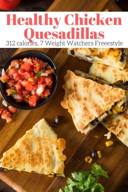 Healthy Quesadilla Chicken, Chicken And Bean Quesadillas, Easy Healthy Quesadilla Recipes, Ww Chicken Quesadilla Recipe, Weight Watchers Chicken Quesadilla, Low Calorie Chicken Quesadilla, Weight Watchers Quesadilla, Healthy Chicken Quesadilla Recipe, Healthier Quesadilla