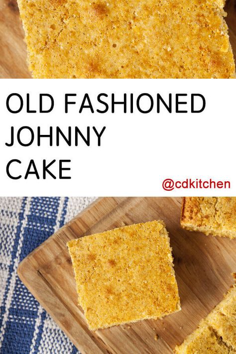 Old Fashioned Johnny Cake - Also known as journey cakes (because it travels well). This version is baked more like cornbread while some other recipes make it into more of a pancake flatbread. | CDKitchen.com Johnny Cake Recipe, Cornmeal Cake Recipe, Potatoes Pancakes, Johnny Cakes Recipe, Johnny Cakes, Cornmeal Recipes, October Food, Johnny Cake, Sweet Milk