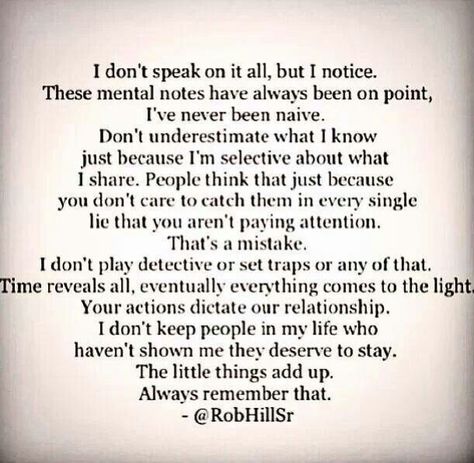 This is so TRUE. PRETTY GOOD AT PEOPLE READING. I CHOSE TO IGNORE A LOT OF THINGS AND NOT SAY ANYTHING. I KNOW MORE THAN YOU THINK I DO. Don't Speak, It Goes On, True Words, Meaningful Quotes, The Words, Great Quotes, True Quotes, Relationship Quotes, Words Quotes