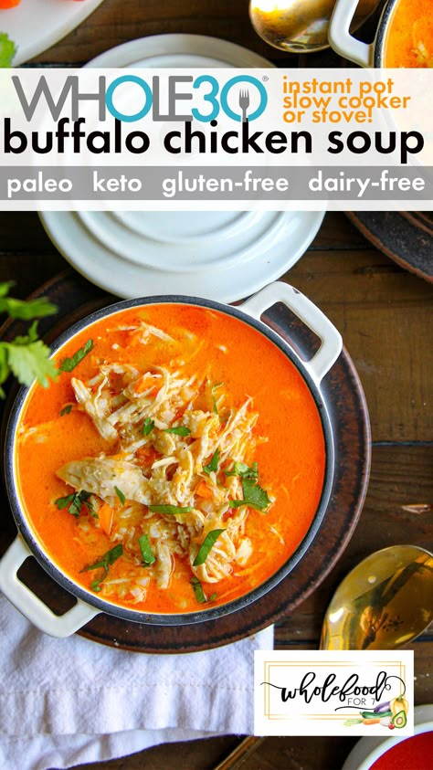 Whole30 Buffalo Chicken Soup Whole30 Buffalo Chicken, Whole 30 Soup, Paleo Chicken Soup, Chicken Soup Crockpot, Keto Instant Pot, Buffalo Chicken Soup, Instant Pot Slow Cooker, Paleo Soup, Paleo Crockpot