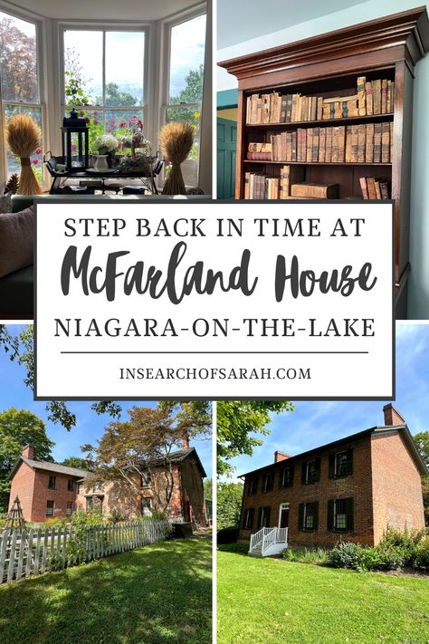 mcfarland house Niagara On The Lake, Canada Ontario, International Travel Tips, Beautiful Travel Destinations, Travel Info, North America Travel, Step Back, Free Travel, Canada Travel