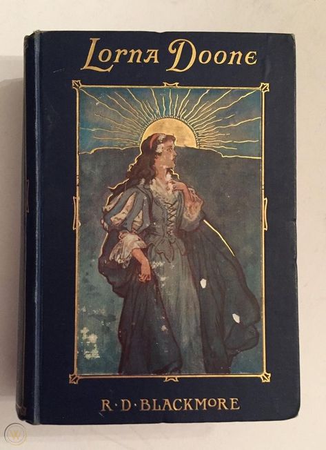 "LORNA DOONE" LOVELY ANTIQUE GILT HC UK BLACKMORE c1900 GORDON BROWNE ILLUS GD | #1832598319 Lorna Doone, English Novels, Memory Lane, Literature, Illustration Art, Romance, Illustrations, Writing, Book Cover