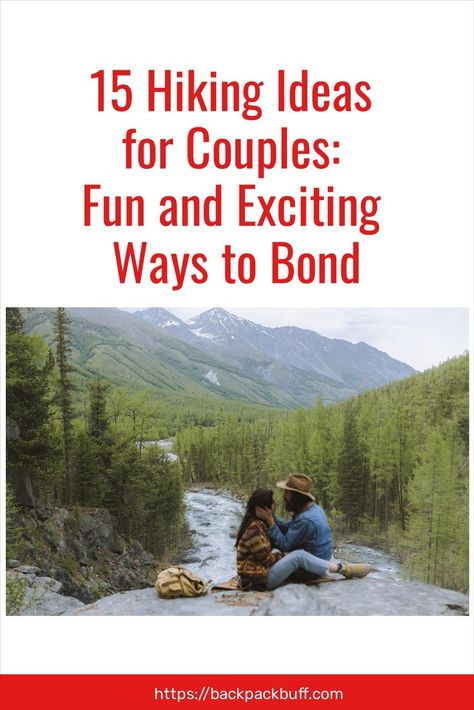 15 Hiking Ideas for Couples Couples Things To Do, Date Activities, Romantic Birthday, Day Hike, What To Pack, Hiking Trip, Outdoor Activities, Trekking, The Ordinary