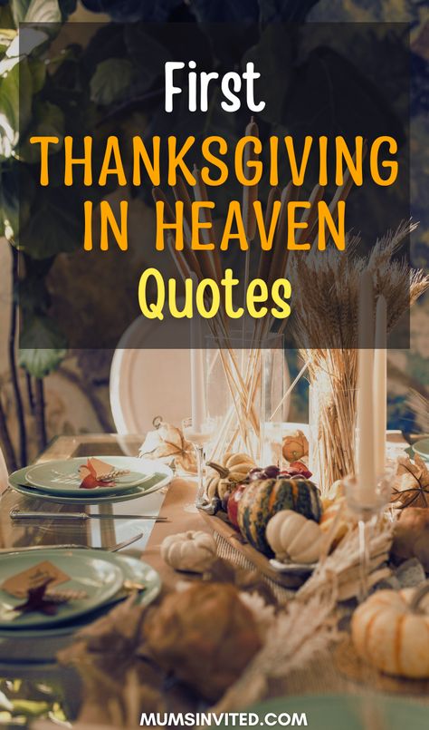 Heavenly Thanksgiving Quotes, Missing Someone In Heaven Thanksgiving, Missing Dad On Thanksgiving, First Holiday Without Loved One Mom, Family In Heaven Quotes, First Thanksgiving In Heaven, Happy Thanksgiving After Loss, Thanksgiving After Loss, Thanksgiving Prayer For Lost Loved One