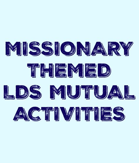 LDS Mutual Activity Ideas with a missionary theme for YW YM Combined from the Jolly Rogers Young Women Blog Mutual Activity Ideas, Youth Activity Ideas, Lds Mutual Activities, Lds Yw Activities, Mutual Activities, Primary Activity, Youth Lessons, Lds Yw, Sister Missionary