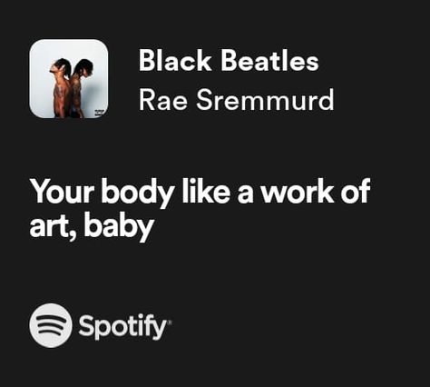 Black Beatles Rae Sremmurd, Black Beetle, Beatles Lyrics, Rae Sremmurd, Break Your Heart, Baby Black, Beetles, Pretty Songs, The Beatles