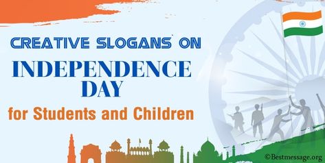 patriotic Indian Independence Day slogans for children and students. Creative posters on Independence Day with slogans in English Independence Day Slogans In English, Slogan For Independence Day, Poster On Independence Day, Patriotic Slogans, Independence Day Message, Slogan Writing, Future Of India, English Slogans, Competitions For Kids