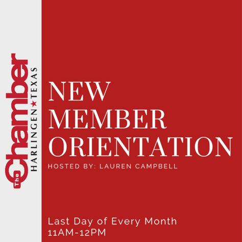 Join the Harlingen Area Chamber of Commerce on April 30 for its new member orientation. The chamber will cover what new members can expect, how to utilize benefits and navigating the chamber website using a login. Chamber Ideas, Chamber Of Commerce, Non Profit, To Learn, Benefits