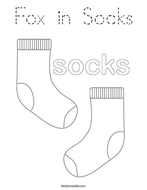 Fox in Socks Coloring Page - Tracing - Twisty Noodle Fox In Sox Dr Seuss Craft, Fox In Socks Activities Preschool, Socks Coloring Page, Socks Template, Christian Preschool Crafts, Dr. Seuss Crafts, Tracing Font, Childminding Ideas, Pre School Ideas