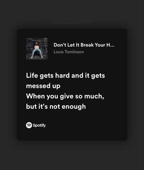 Louis Tomlinson Song Lyrics, Louis Quotes, Louis Tomlinson Lyrics, Louis Tomlinson Quotes, Louis Tomlinson Songs, 1d Lyrics, Caption Lyrics, Taylor Swift Lyric Quotes, One Direction Art