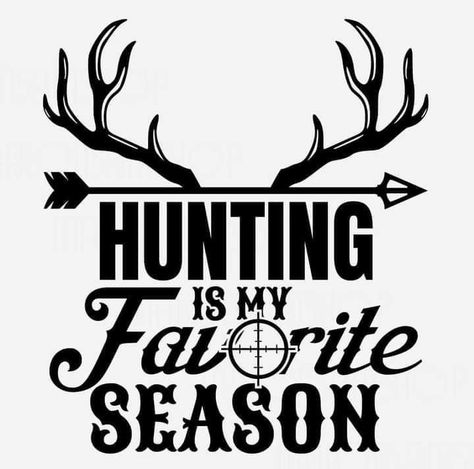 Hunting Decals Vinyls, Funny Hunting Quotes, Hunting Sayings, Men’s Tumbler Ideas, Hunting Drawings Easy, Hunter Quotes, Hunting Wallpaper Iphone, Hunting Season Quotes, Girl Hunting Quotes