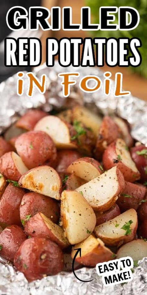 Red Skin Potatoes Recipe, Grilled Potato Recipes, Grilled Red Potatoes, Foil Potatoes On Grill, Foil Potatoes, Baked Red Potatoes, Grilled Foil Packets, Cooking Red Potatoes, Recipes Potatoes