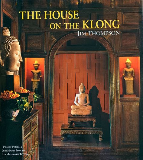 Jim Thompson (2017) Jim Thompson House, Jim Thompson Fabric, Jim Thompson, Design Books, Asian Design, Henry David Thoreau, Table Books, Jean Michel, Beautiful House